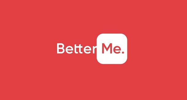 BetterMe: come funziona