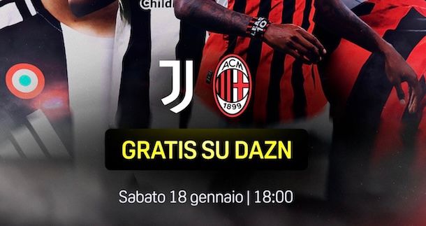 Juventus-Milan gratis su DAZN